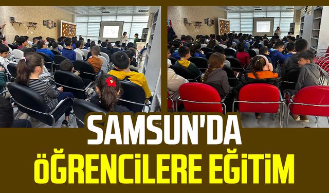 Samsun'da öğrencilere eğitim