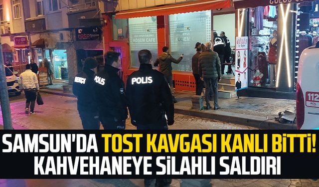 Samsun'da tost kavgası kanlı bitti! Kahvehaneye silahlı saldırı