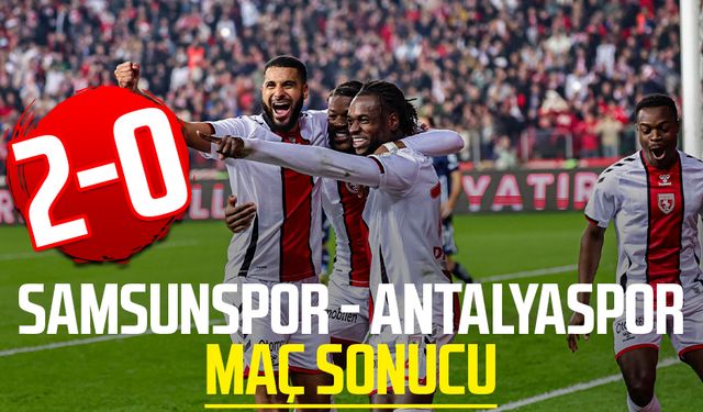 Samsunspor - Antalyaspor maç sonucu