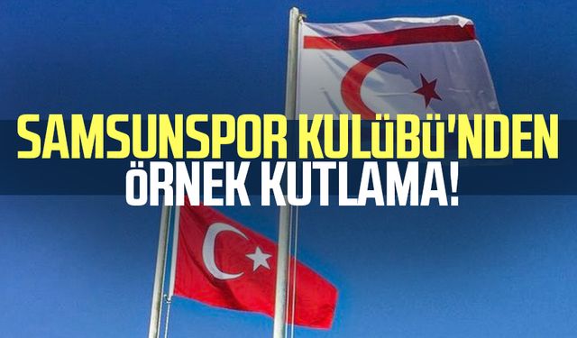 Samsunspor Kulübü'nden örnek kutlama