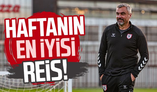 Samsunspor Teknik Direktörü Reis en iyisi!