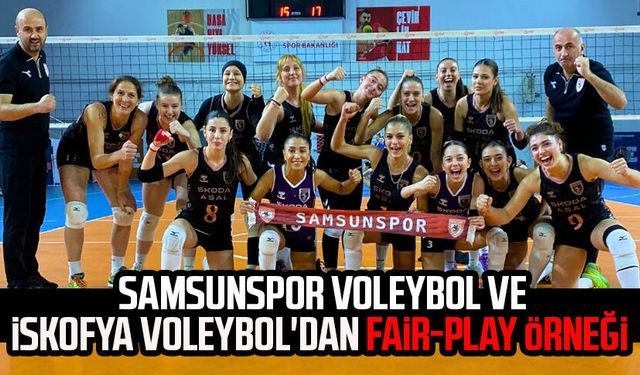 Samsunspor Voleybol ve İskofya Voleybol'dan Fair-Play örneği