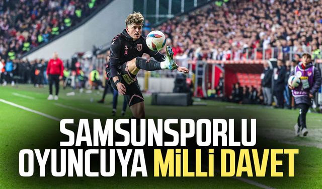 Samsunsporlu oyuncuya milli davet