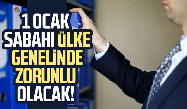 1 Ocak sabahı ülke genelinde zorunlu olacak!