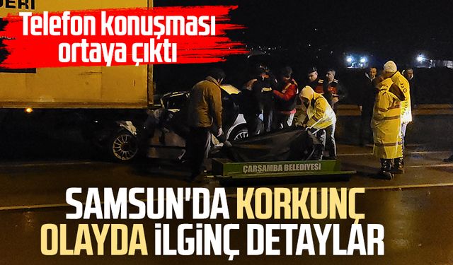 Samsun'da Anıl Tecim'in hayatını kaybettiği korkunç olayda detaylar