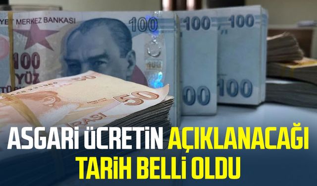 Asgari ücretin açıklanacağı tarih belli oldu