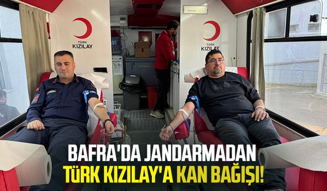 Bafra'da jandarmadan Türk Kızılay'a kan bağışı!