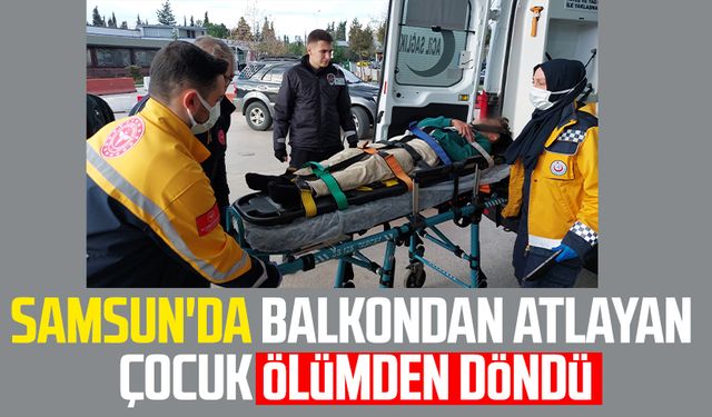 Samsun'da balkondan atlayan çocuk ölümden döndü