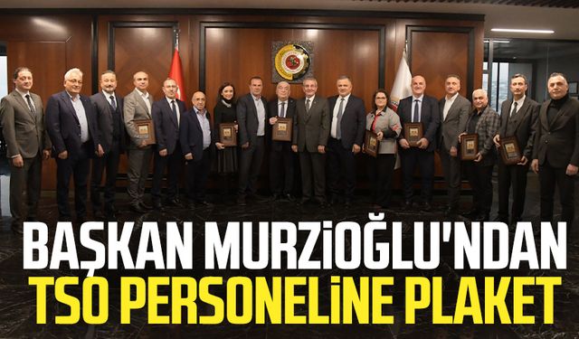 Başkan Salih Zeki Murzioğlu'ndan Samsun TSO personeline plaket