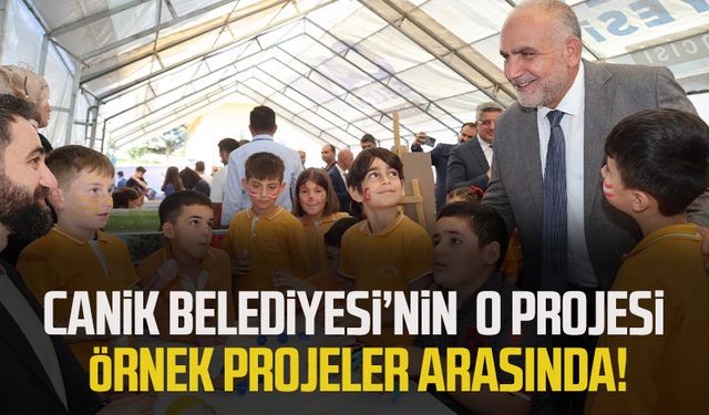 Canik Belediyesi'nin o projesi örnek projeler arasında!