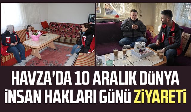 Havza'da 10 Aralık Dünya İnsan Hakları Günü ziyareti