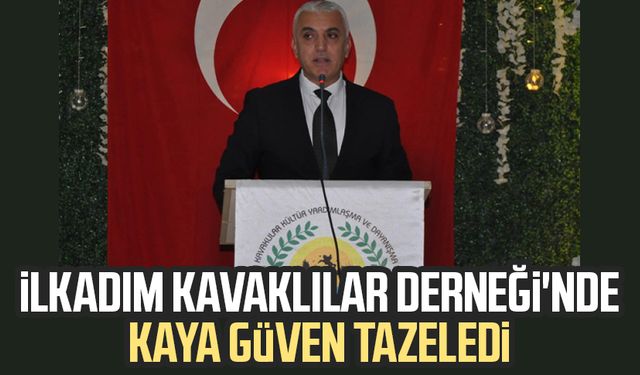 İlkadım Kavaklılar Derneği'nde Levent Kaya güven tazeledi