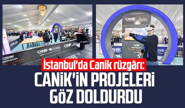 İstanbul'da Canik rüzgarı: Canik'in projeleri göz doldurdu