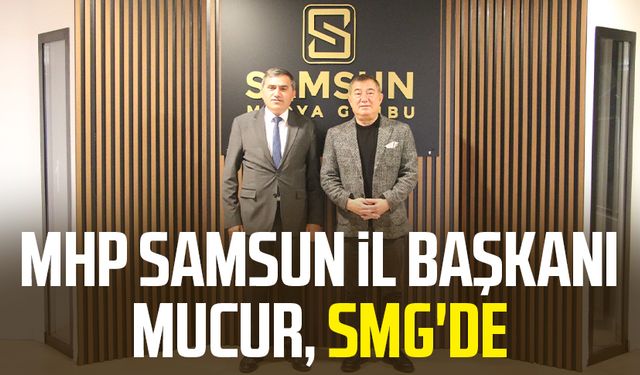 MHP Samsun İl Başkanı Burhan Mucur, SMG'de