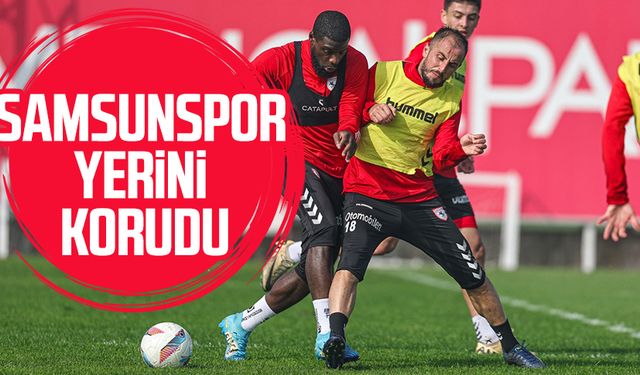 Samsunspor yerini korudu