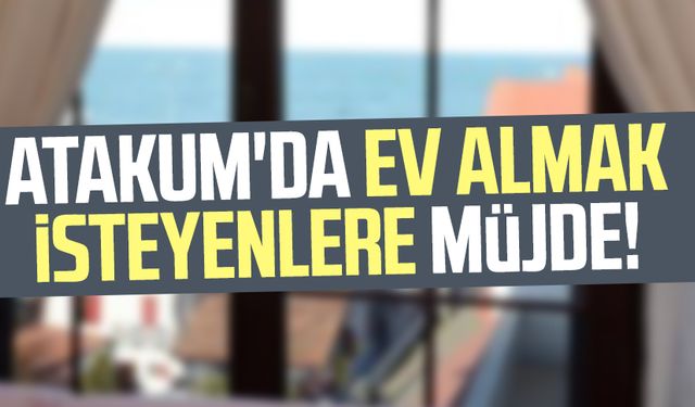 Samsun Atakum satılık daire: Ev almak isteyenlere müjde!