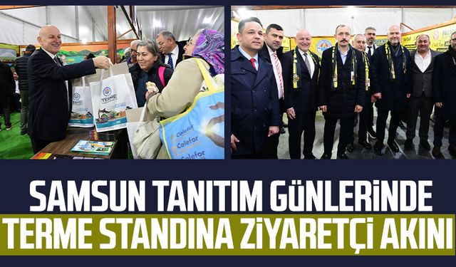 Samsun tanıtım günlerinde Terme standına ziyaretçi akını