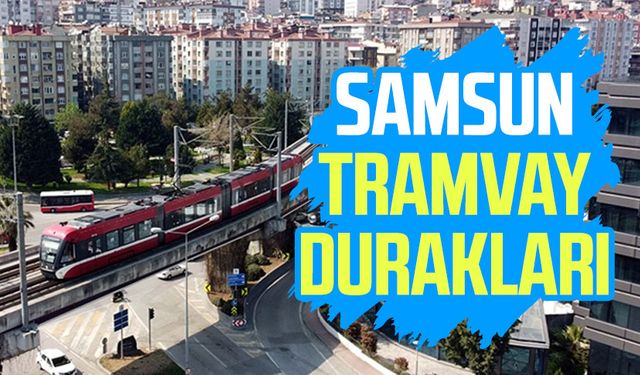 Samsun tramvay durakları