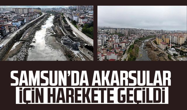 Samsun’da akarsular için harekete geçildi