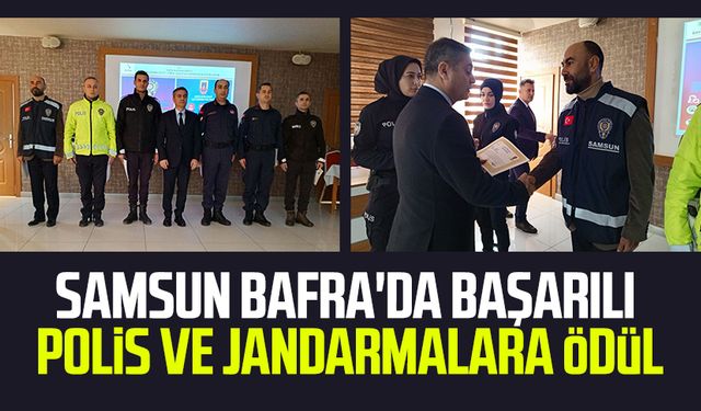 Samsun Bafra'da başarılı polis ve jandarmalara ödül