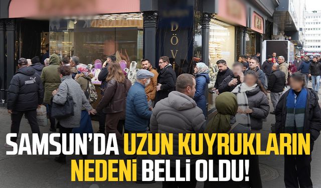 Samsun'da döviz bürosu önündeki uzun kuyrukların nedeni açıklandı!