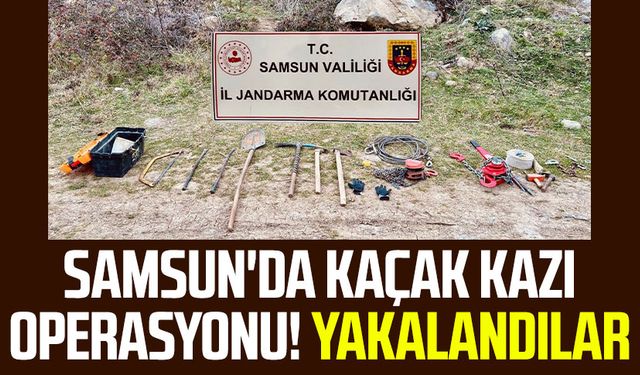 Samsun'da kaçak kazı operasyonu! Yakalandılar