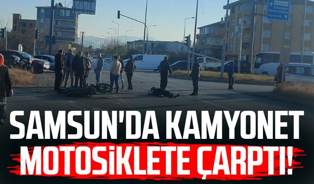 Samsun'da kamyonet motosiklete çarptı!