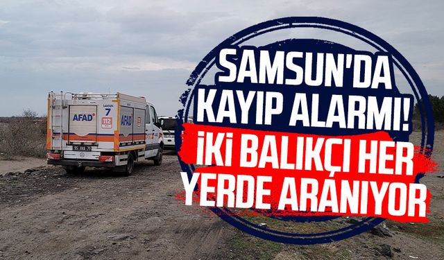 Samsun'da kayıp alarmı! İki balıkçı her yerde aranıyor