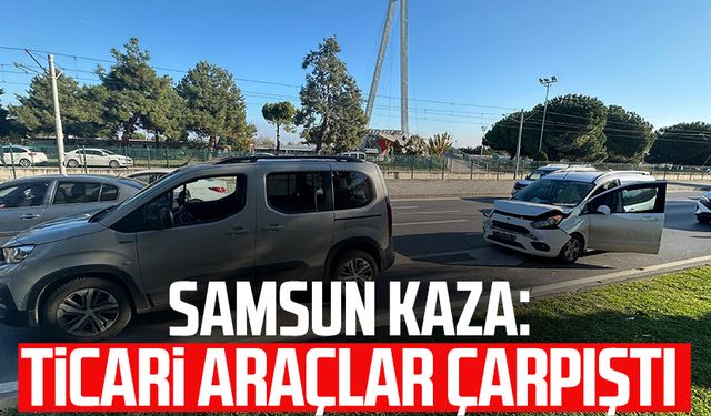 Samsun kaza: Ticari araçlar çarpıştı