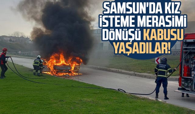 Samsun'da kız isteme merasimi dönüşü kabusu yaşadılar!