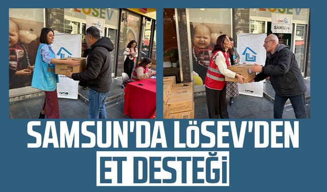 Samsun'da LÖSEV'den et desteği