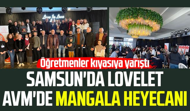 Samsun'da Lovelet AVM'de mangala heyecanı: Öğretmenler kıyasıya yarıştı