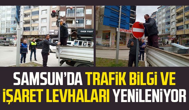 Samsun’da trafik bilgi ve işaret levhaları yenileniyor