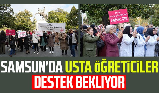 Samsun'da usta öğreticiler destek bekliyor