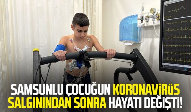 Samsunlu Kaan Sönmez'in koronavirüs salgınından sonra hayatı değişti!