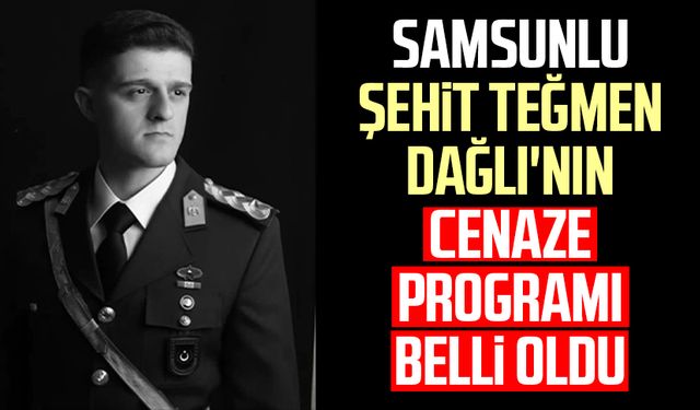 Samsunlu şehit Teğmen Tunahan Dağlı'nın cenaze programı belli oldu