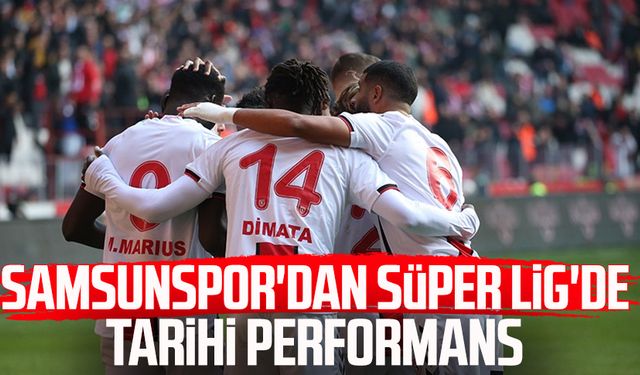 Transfer yasağına rağmen Samsunspor'dan Süper Lig'de tarihi performans