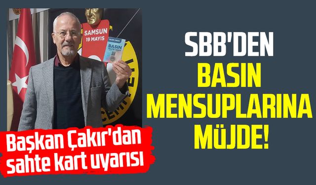 SBB'den basın mensuplarına müjde!