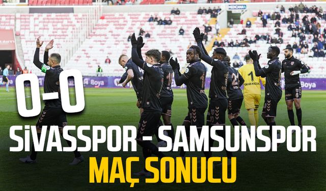 Sivasspor - Samsunspor maç sonucu