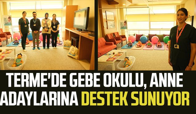 Terme'de Gebe Okulu, anne adaylarına destek sunuyor