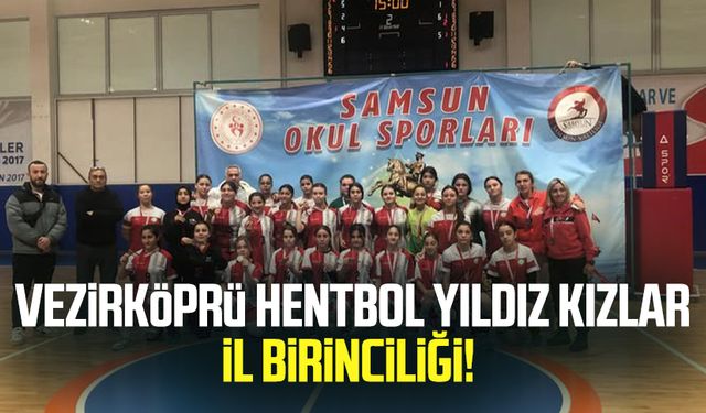 Vezirköprü Hentbol Yıldız Kızlar İl Birinciliği!