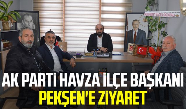 AK Parti Havza İlçe Başkanı Aziz Pekşen'e ziyaret