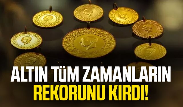 Altın tarihi zirveyi gördü!