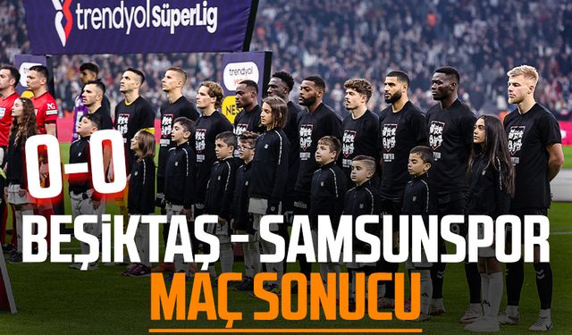 Beşiktaş - Reeder Samsunspor maç sonucu