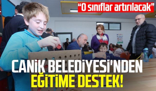 Canik Belediyesi'nden eğitime destek! O sınıflar artacak