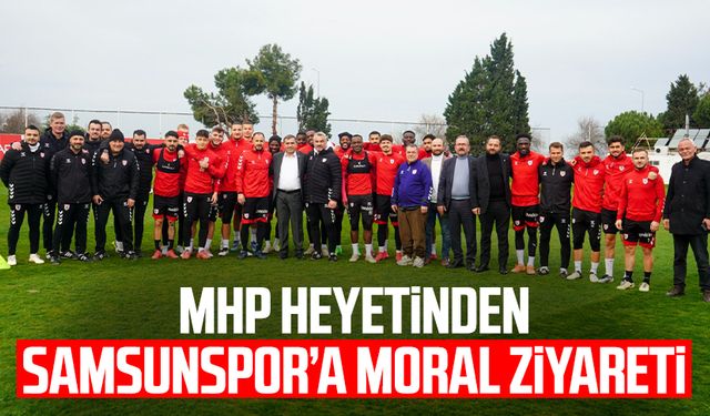 MHP heyetinden Samsunspor’a moral ziyareti
