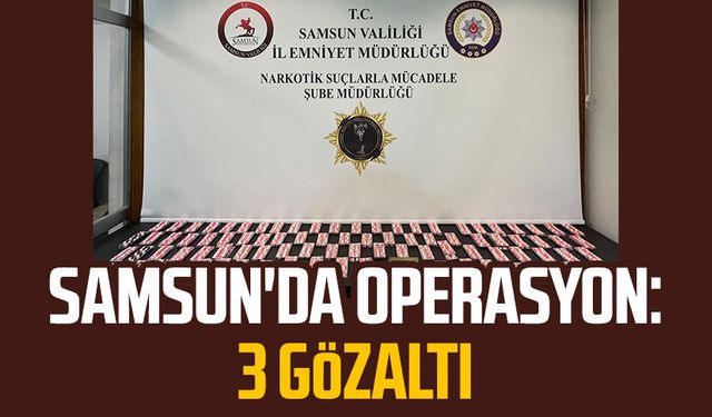 Samsun İlkadım'da operasyon: 3 gözaltı