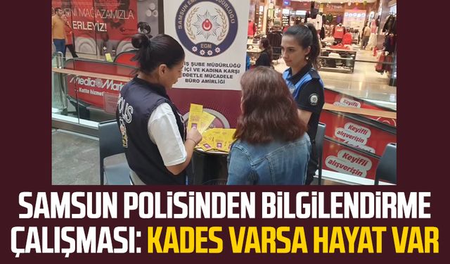 Samsun polisinden bilgilendirme çalışması: KADES varsa hayat var