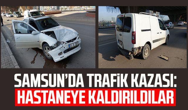 Samsun Canik'te trafik kazası: Hastaneye kaldırıldılar