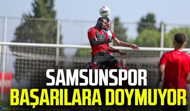 Samsunspor başarılara doymuyor